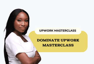 Dominate Upwork Masterclass