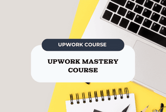 Upwork Mastery Course